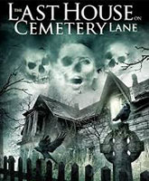 The Last House on Cemetery Lane /     